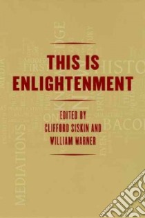 This Is Enlightenment libro in lingua di Siskin Clifford (EDT), Warner William (EDT)