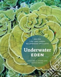 Underwater Eden libro in lingua di Stone Gregory S. (EDT), Obura David O. (EDT)