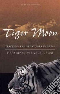 Tiger Moon libro in lingua di Sunquist Fiona, Sunquist Mel