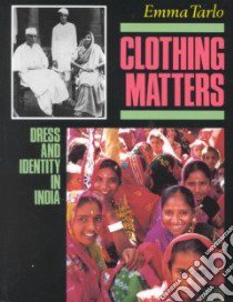 Clothing Matters libro in lingua di Tarlo Emma