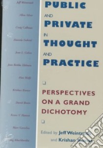 Public and Private in Thought and Practice libro in lingua di Weintraub Jeff (EDT), Kumar Krishan (EDT)