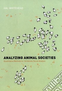 Analyzing Animal Societies libro in lingua di Whitehead Hal