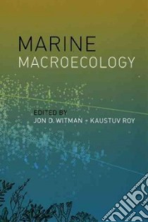 Marine Macroecology libro in lingua di Witman Jon D. (EDT), Roy Kaustuv (EDT)