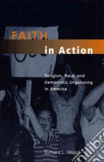 Faith in Action libro in lingua di Wood Richard L.