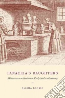 Panaceia's Daughters libro in lingua di Rankin Alisha