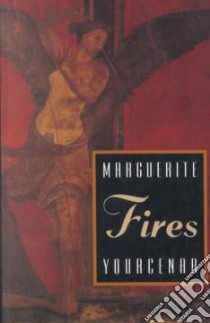 Fires libro in lingua di Yourcenar Marguerite, Katz Dori (TRN)