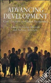 Advancing Development libro in lingua di Mavrotas George, Shorrocks Anthony