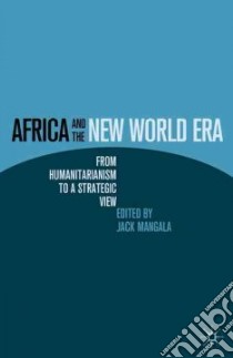 Africa and the New World Era libro in lingua di Mangala Jack (EDT)