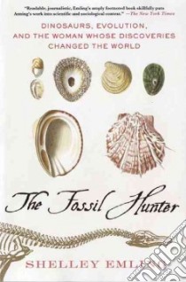 The Fossil Hunter libro in lingua di Emling Shelley