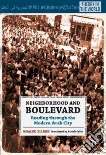 Neighborhood and Boulevard libro in lingua di Ziadeh Khaled, Selim Samah (TRN)