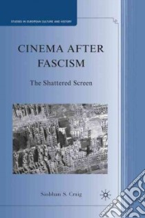 Cinema After Fascism libro in lingua di Craig Siobhan S.