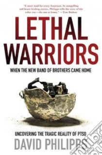 Lethal Warriors libro in lingua di Phillipps Dave