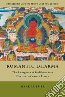 Romantic Dharma libro in lingua di Lussier Mark S.
