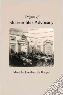 Origins of Shareholder Advocacy libro in lingua di Koppell Jonathan S. (EDT)
