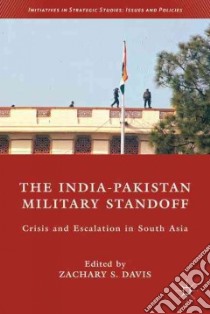 The India-pakistan Military Standoff libro in lingua di Davis Zachary S. (EDT)