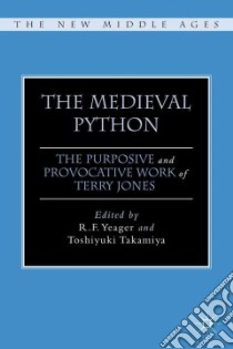 The Medieval Python libro in lingua di Yeager R. F. (EDT), Takamiya Toshiyuki (EDT)