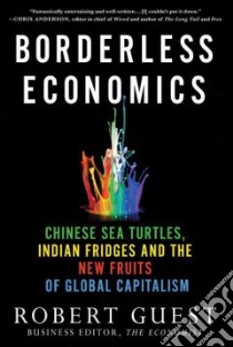 Borderless Economics libro in lingua di Guest Robert