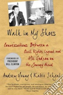 Walk in My Shoes libro in lingua di Young Andrew, Sehgal Kabir, Clinton Bill (FRW)