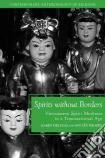 Spirits Without Borders libro in lingua di Fjelstad Karen, Hien Nguyen Thi