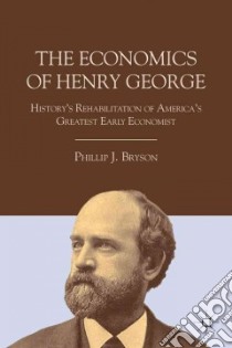 The Economics of Henry George libro in lingua di Bryson Phillip J.