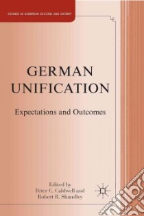 German Unification libro in lingua di Caldwell Peter C. (EDT), Shandley Robert R. (EDT)