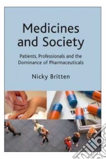 Medicines and Society libro in lingua di Britten Nicky