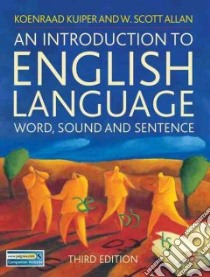 An Introduction to English Language libro in lingua di Kuiper Koenraad, Allan W. Scott