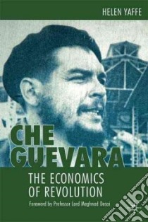 Che Guevara libro in lingua di Yaffe Helen
