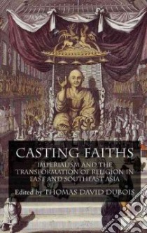 Casting Faiths libro in lingua di DuBois Thomas David (EDT)