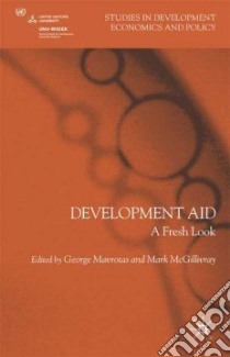 Development Aid libro in lingua di Mavrotas George (EDT), McGillivray Mark (EDT)