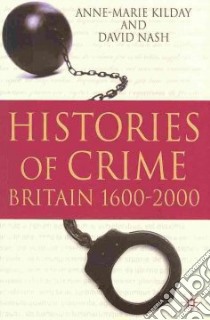 Histories of Crime libro in lingua di Anne-Marie Kilday