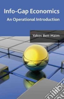 Info-gap Economics libro in lingua di Ben-Haim Yakov
