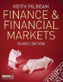 Finance and Financial Markets libro in lingua di Keith Pilbeam