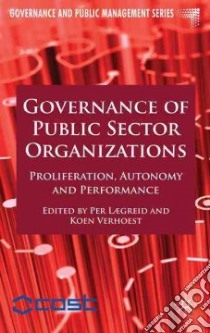 Governance of Public Sector Organizations libro in lingua di Laegried Per (EDT), Verhoest Koen (EDT)