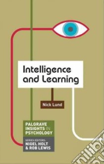 Intelligence and Learning libro in lingua di Lund Nick