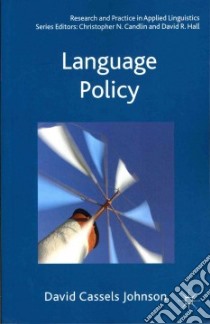 Language Policy libro in lingua di Johnson David Cassels