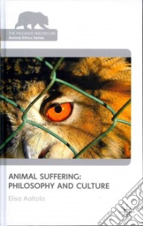 Animal Suffering libro in lingua di Aaltola Elisa