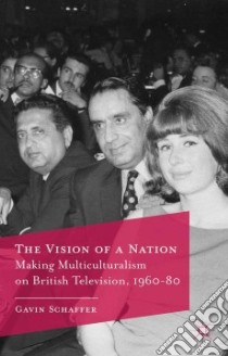The Vision of a Nation libro in lingua di Schaffer Gavin