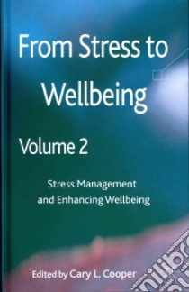 From Stress to Wellbeing libro in lingua di Cooper Cary L. (EDT)