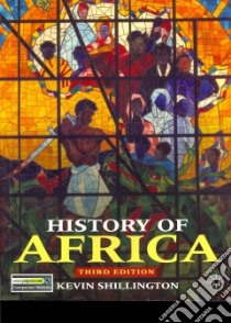 History of Africa libro in lingua di Shillington Kevin