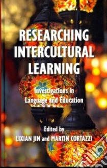 Researching Intercultural Learning libro in lingua di Jin Lixian (EDT), Cortazzi Martin (EDT)