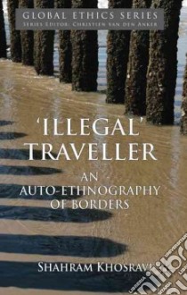 Illegal Traveller libro in lingua di Khosravi Shahram