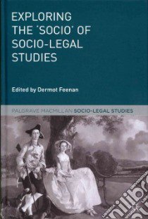 Exploring the 'Socio' of Socio-Legal Studies libro in lingua di Feenan Dermot (EDT)