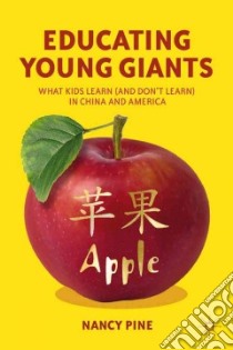 Educating Young Giants libro in lingua di Pine Nancy