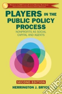 Players in the Public Policy Process libro in lingua di Bryce Herrington J.