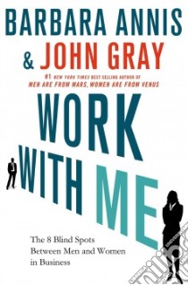 Work With Me libro in lingua di Annis Barbara, Gray John