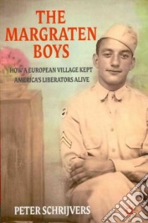 The Margraten Boys libro in lingua di Schrijvers Peter