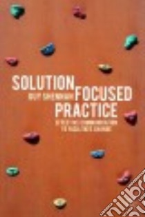 Solution-Focused Practice libro in lingua di Shennan Guy