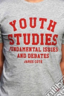 Youth Studies libro in lingua di Cote James