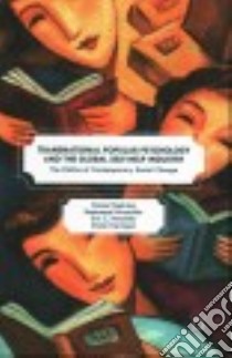 Transnational Popular Psychology and the Global Self-Help Industry libro in lingua di Nehring Daniel, Alvarado Emmanuel, Hendriks Eric C., Kerrigan Dylan